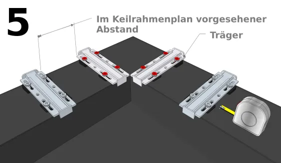 Positionieren der Halterungen